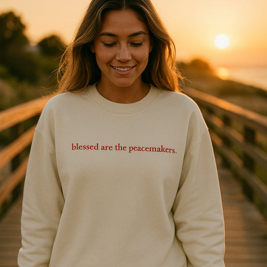 Blessed Are the Peacemakers | Embroidered Crewneck Sweatshirt