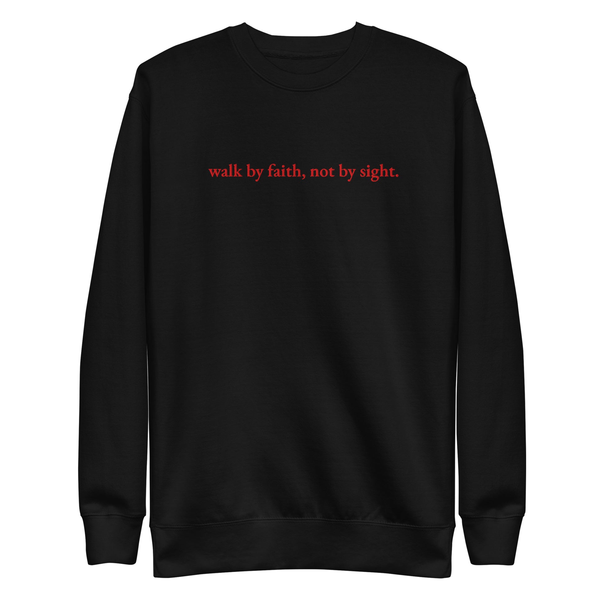 walk by faith crewneck